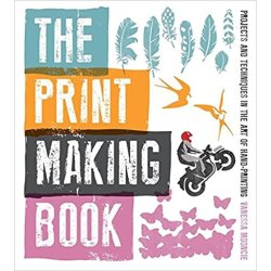 The Printmaking Book by Vanessa Mooncie