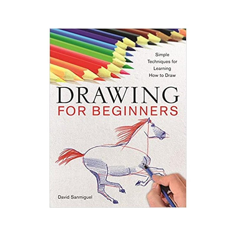 Drawing for Beginners by David Sanmiguel