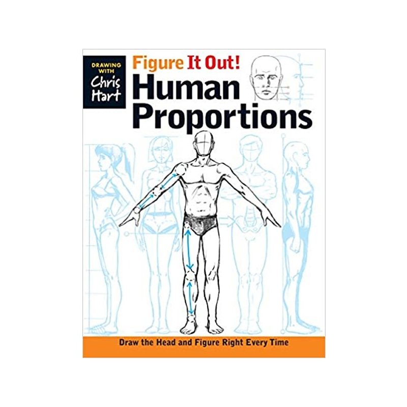 Figure it Out! Human Proportions by Christopher Hart