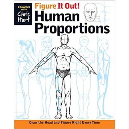 Figure it Out! Human Proportions by Christopher Hart