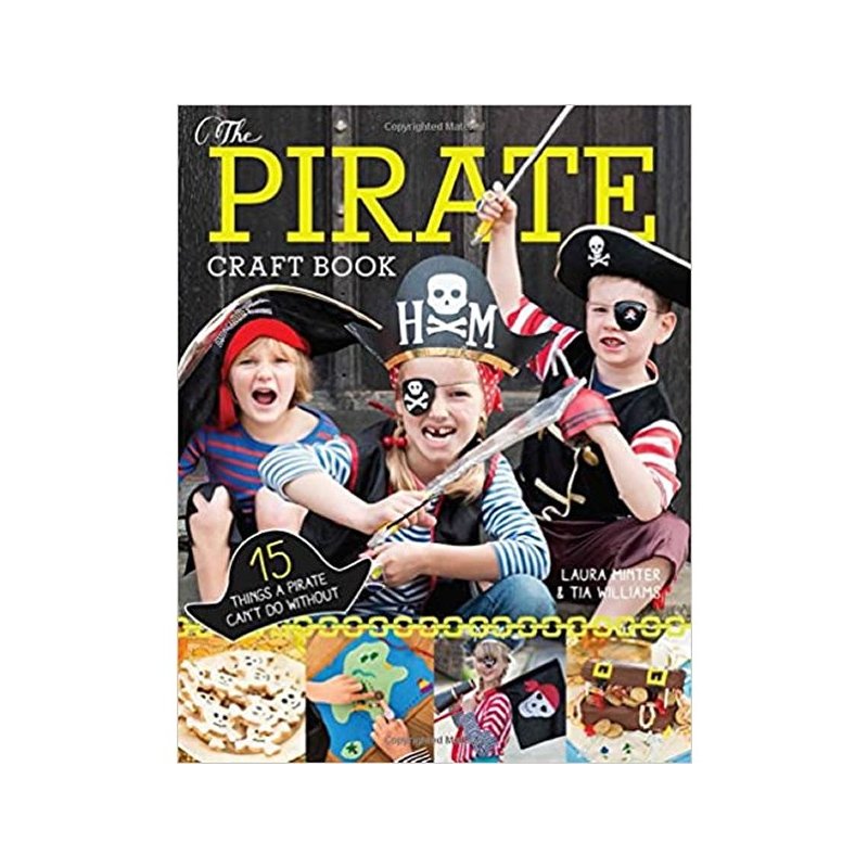 The Pirate Craft Book by Laura Minter