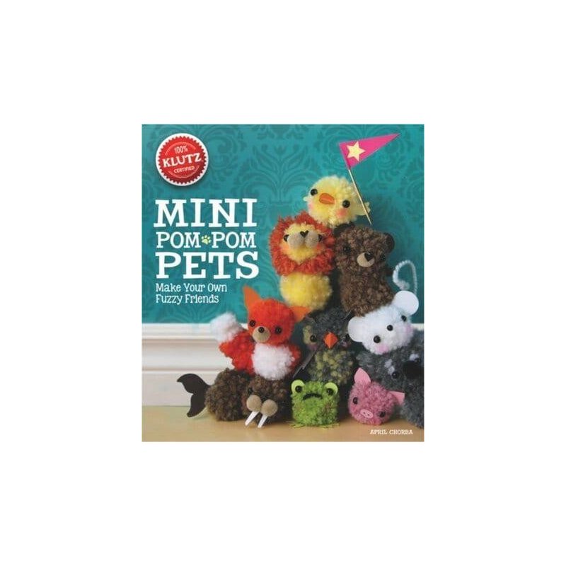 Klutz Mini Pom-Pom Pets: Make Your Own Fuzzy Friends