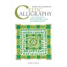 Celtic Calligraphy Calligraphy, Knotwork and Illumination Book