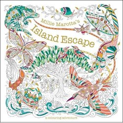 Millie Marotta's Island Escape Colouring Adventure